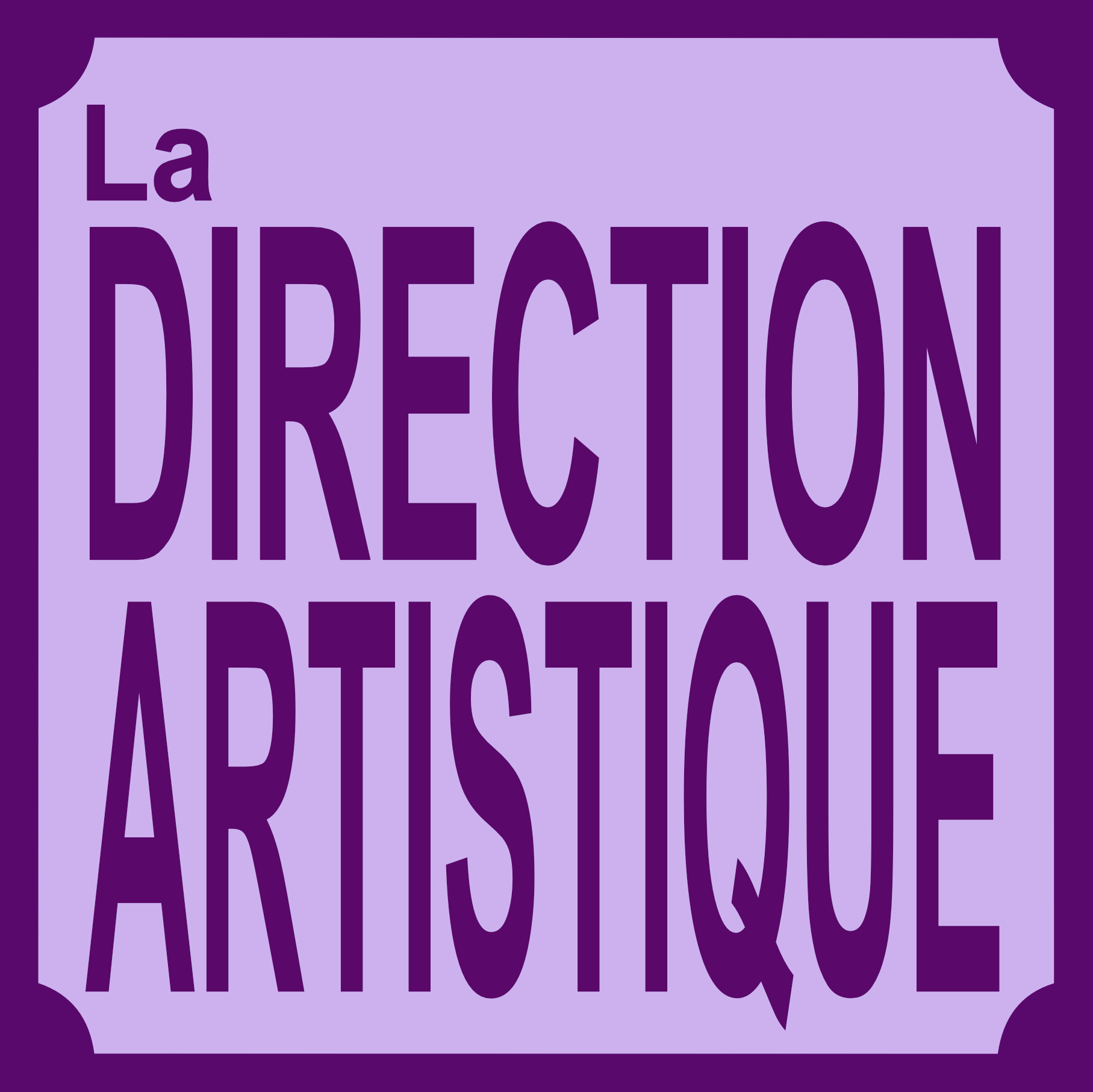 La Direction Artistique